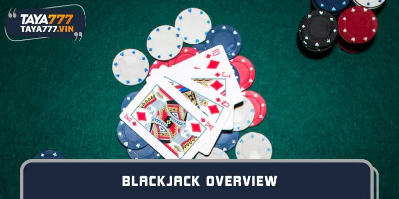 Blackjack Overview