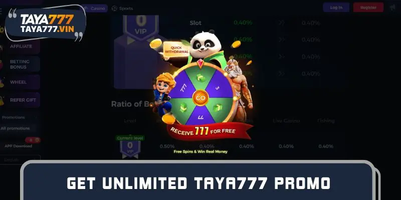 Get unlimited TAYA777 promo