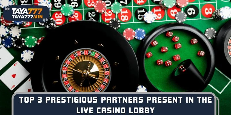 Top 3 prestigious partners present in the Live Casino lobby