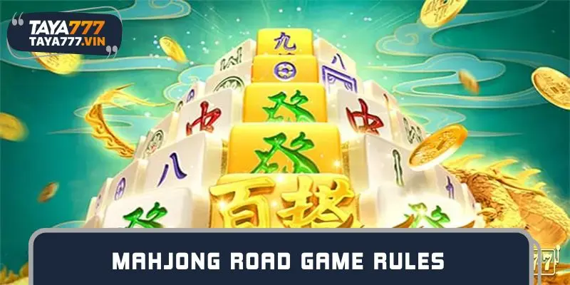 Mahjong Road game rules details for beginners