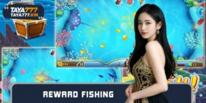 Reward Fishing TAYA777 Hottest Entertainment Money Making