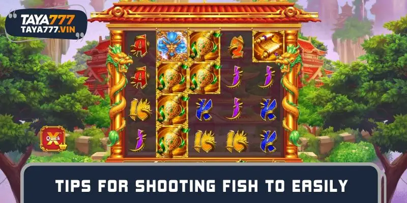 Tips for shooting fish online to easily win big
